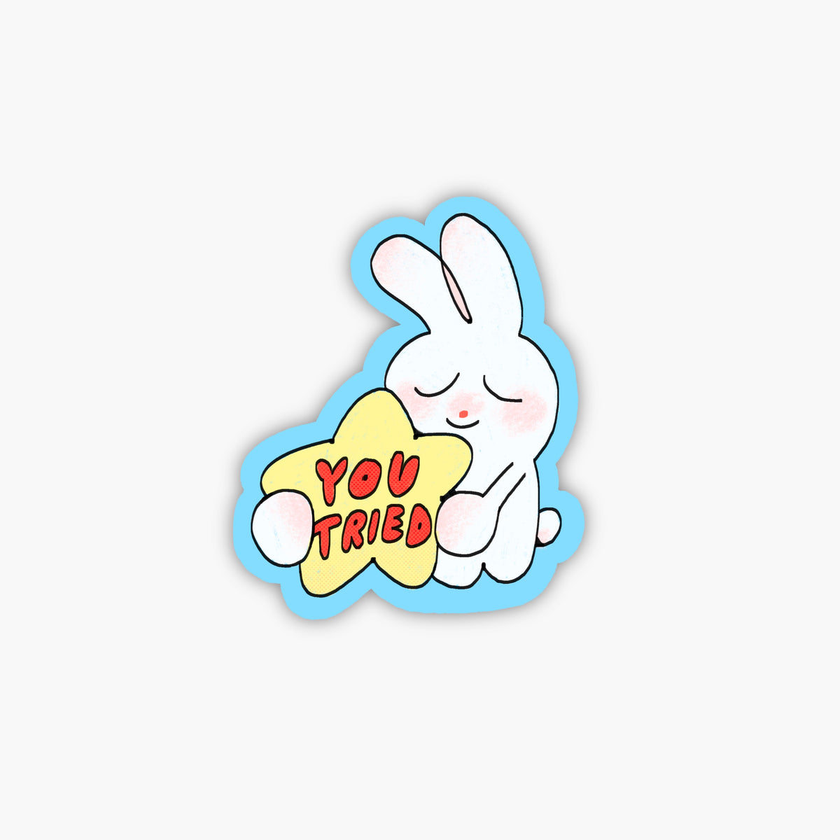 You Tried Sticker