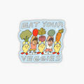 Eat Your Veggies Sticker