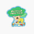 Better Together Sticker