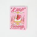 Keep Going Notebook
